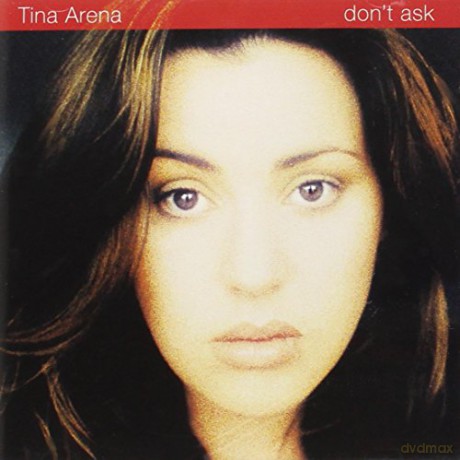 Tina Arena: Don't Ask [CD]