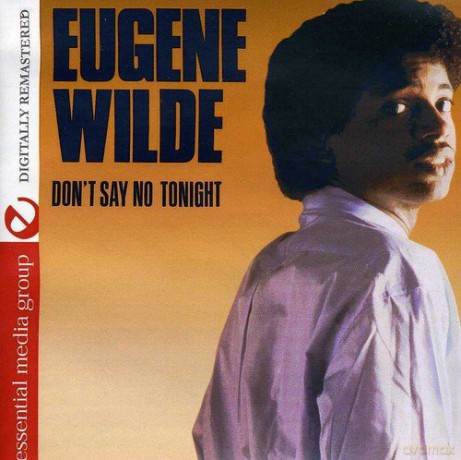 Eugene Wilde: Don't Say No Tonight [CD]