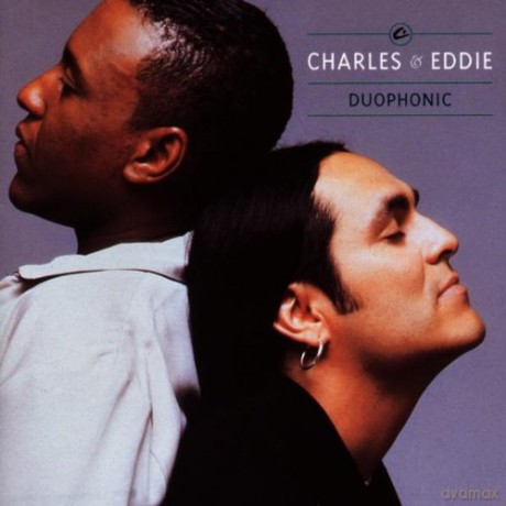 Charles & Eddie: Duophonic [CD]