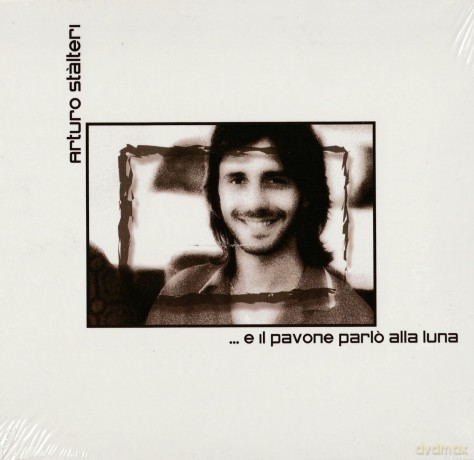 Arturo Stalteri: E Il Pavone Parlo' Alla Luna [CD]