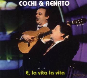 Cochi and Renato: E, La Vita La Vita [CD]