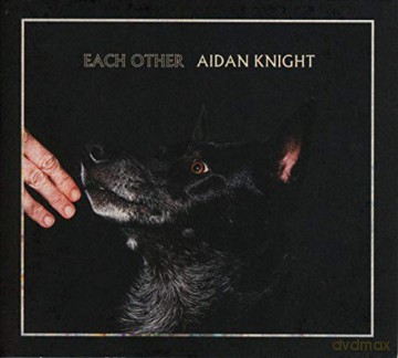 Aidan Knight: Each Other [CD]