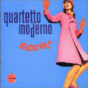 Quartetto Moderno: Ecco! [CD]