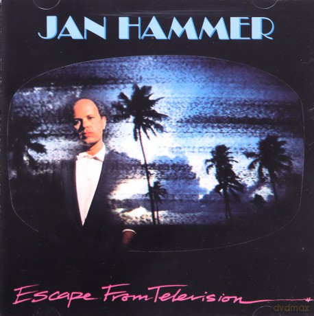 Jan Hammer: Escape From Television [CD]