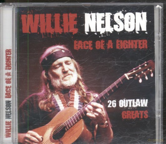 Willie Nelson: Face of a Fighter [CD]