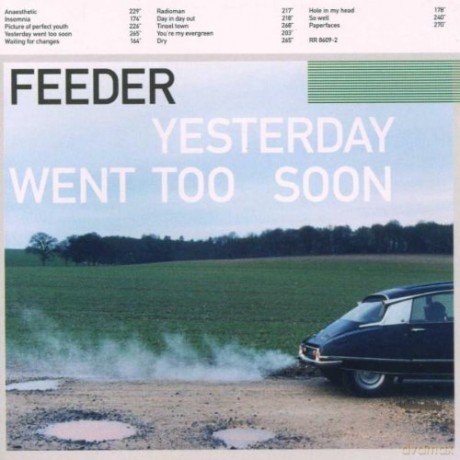 Feeder: Feeder-Yesterday Went Too Soon [CD]