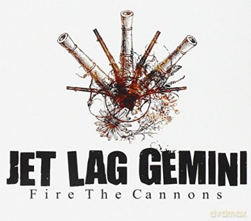Jet Lag Gemini: Fire the Cannons [CD]