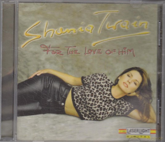 Shania Twain: For the Love of Him [CD]