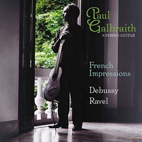 Paul Galbraith: French Impressions on 8-String Guitar [CD]