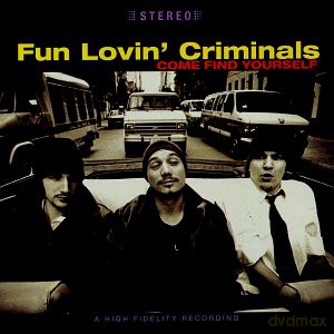 Fun Lovin' Criminals - Come Find Yourself [CD]