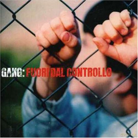 Gang: Fuori Dal Controll [CD]