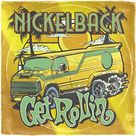 Nickelback: Get Rolling [CD]