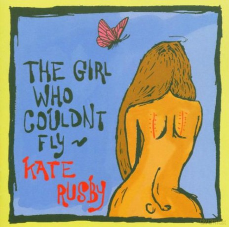 Kate Rusby: Girl Who Couldn't Fly [CD]