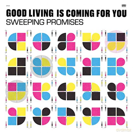 Sweeping Promises: Good Living Is Coming For You [CD]