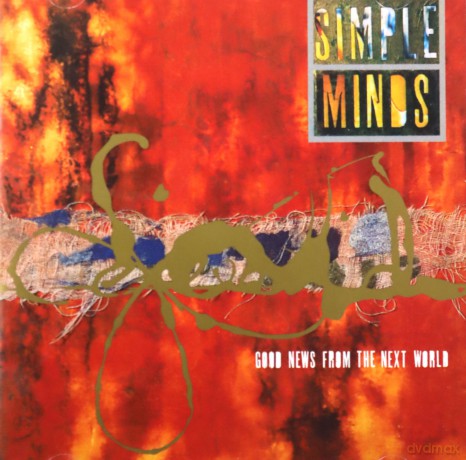 Simple Minds: Good News From the Next World [CD]