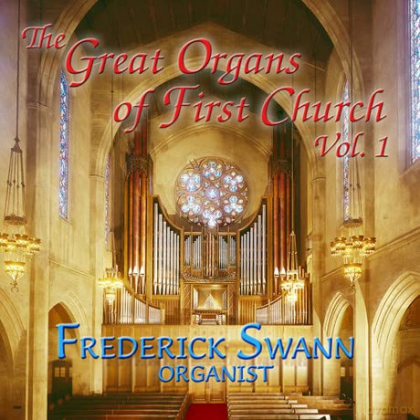Frederick Swann: Great Organs of First Church 1 [CD]