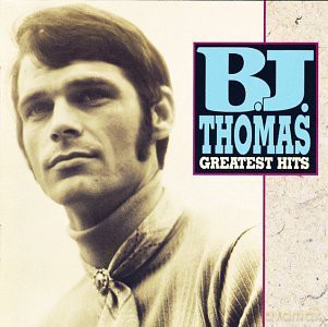 B.J. Thomas: Greatest Hits [CD]