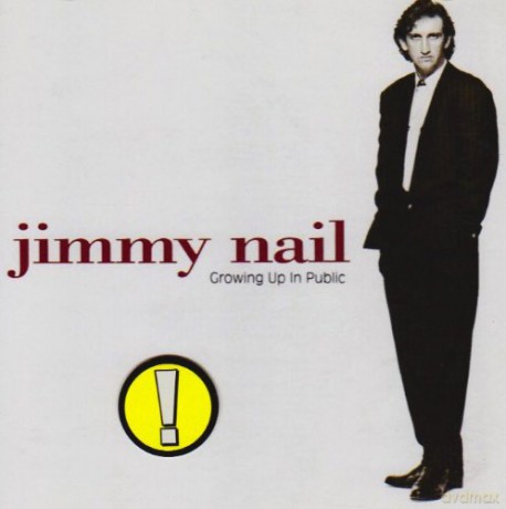 Jimmy Nail: Growing Up in Public [CD]