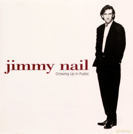 Jimmy Nail: Growing Up in Public [CD]