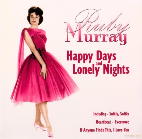 Ruby Murray: Happy Days & Lonely Nights [CD]