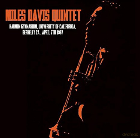 Miles Davis: Harmon Gymnasium, University of California, Berkeley Ca, April 7th 1967 [CD]