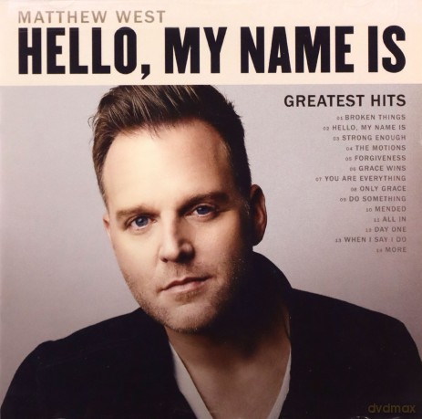 Matthew West: Hello My Name Is: Greatest Hits [CD]