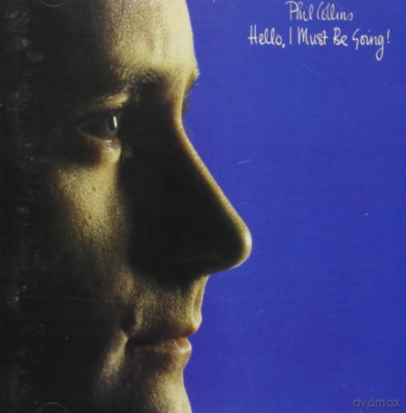 Phil Collins: Hello, I Must Be Going! [CD]