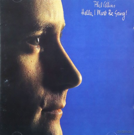 Phil Collins: Hello, I Must Be Going! [CD]