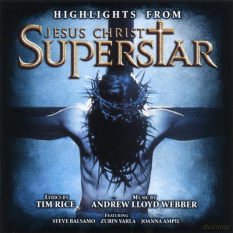 Andrew Lloyd Webber: Highlights From Jesus Christ Superstar [CD]
