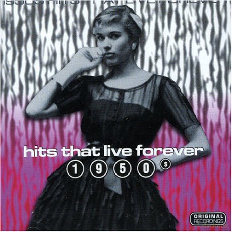 Hits That Live Forever 50's [CD]