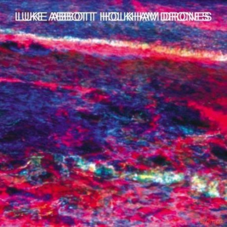 Luke Abbott: Holkham Drones [CD]