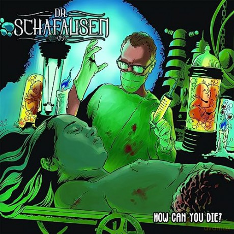 Dr Schafausen: How Can You Die [CD]