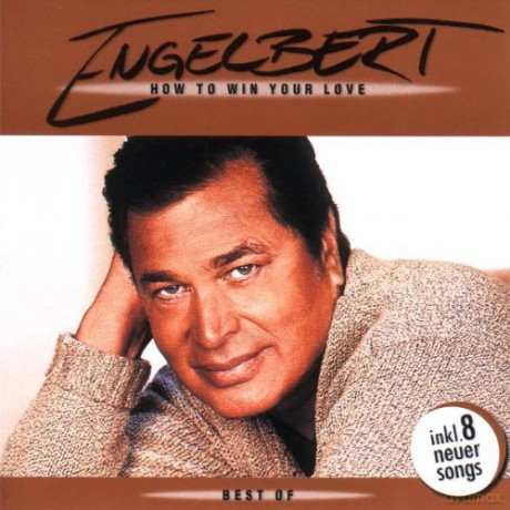 Engelbert Humperdinck: How to Win Your Love-Best Of [CD]