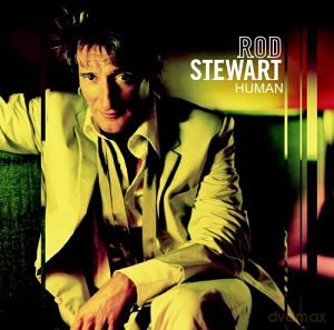 Rod Stewart: Human [CD]