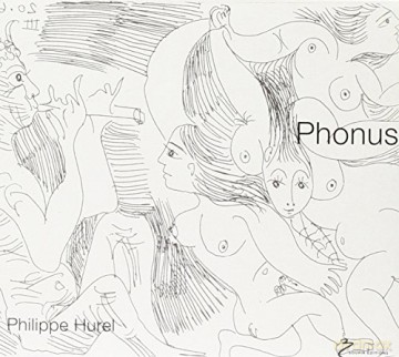 Benoit Fromanger: Hurel: Phonus [CD]