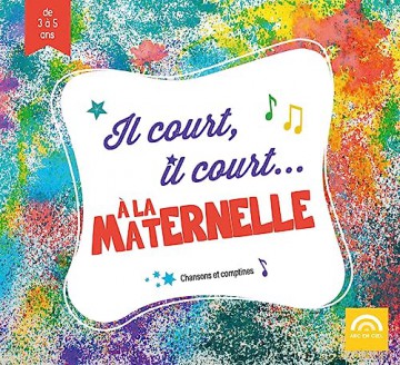 Il Court Il Court... A La Maternell: Il Court Il Court... A La Maternelle [CD]