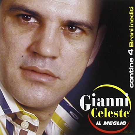 Gianni Celeste: Il Meglio [CD]