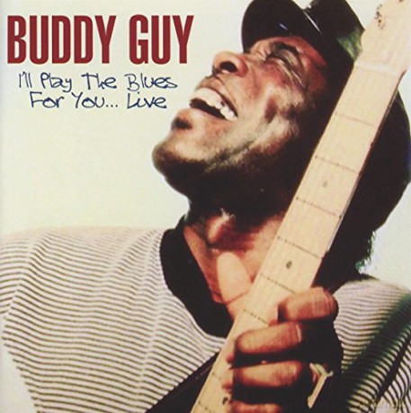 Buddy Guy: I'Ll Play The Blues For You..Live [CD]