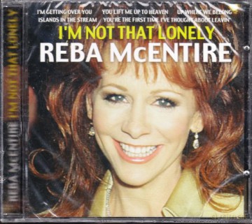 Reba Mcentire: I'M Not That Lonely [CD]