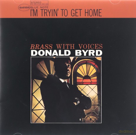 Donald Byrd: I'M Tryin To Get Home [CD]