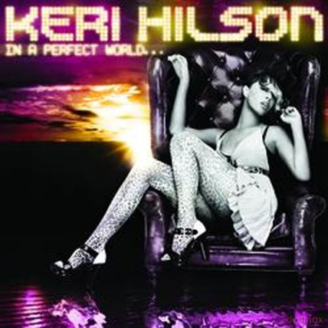 Keri Hilson: In A Perfect World... [CD]