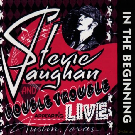 Stevie Ray Vaughan: In the Beginning (Live Inedit a Aus [CD]