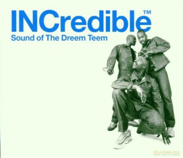 Incredible Sound of the Dreem Team [2CD]