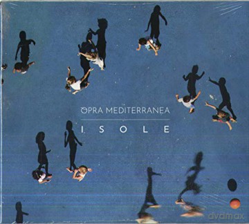 Opra Mediterranea: Isole [CD]