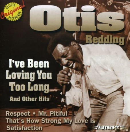 Otis Redding: i've Been Loving You Too Long and Other Hits [CD]