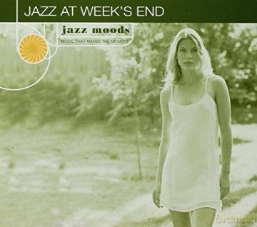 Jazz Moods - Jazz at Week's End [CD]