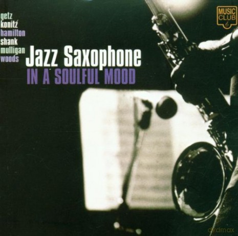 Jazz Saxophone In A Soulful Mo [CD]