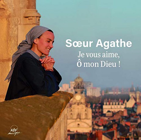 Soeur Agathe: Je Vous Aime O Mon Dieu [CD]