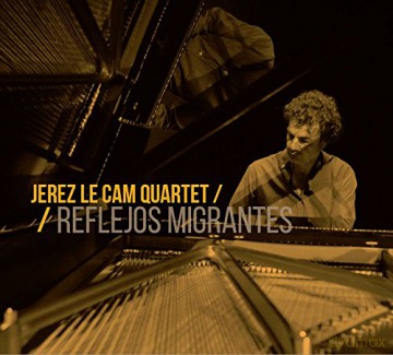 Jerez Le Cam Gerardo - Reflejos Migrantes [CD]