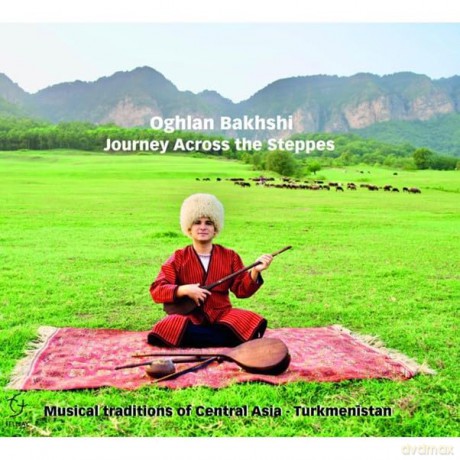 Oghlan Bhakhsi: Journey Across The Steppes [CD]